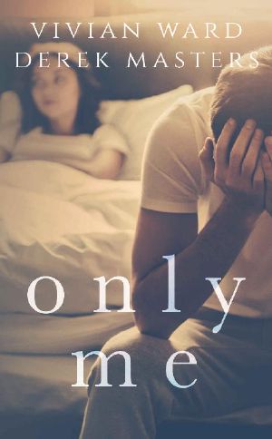 [The Only 02] • Only Me_A Second Chance Romance_Standalone Dark Romance